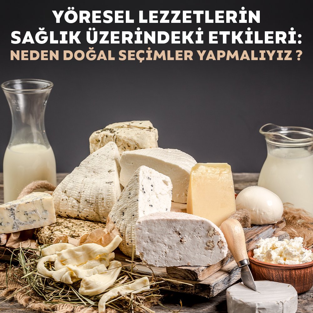 Yöresel Ürünlerin Sağlık Üzerindeki Etkileri: Neden Doğal Seçimler Yapmalıyız?