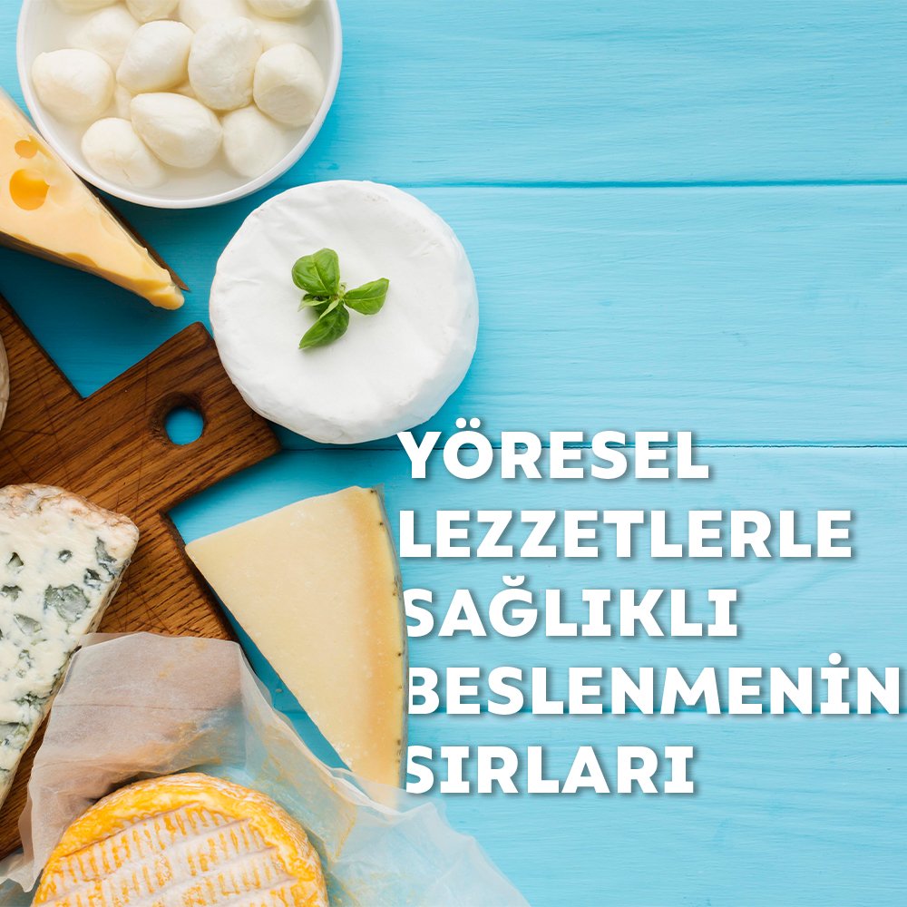 Yöresel Lezzetlerle Sağlıklı Beslenmenin Sırları